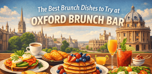 The Best Brunch Dishes to Try at Oxford Brunch Bar